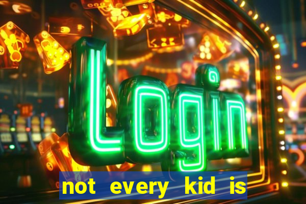 not every kid is a football and basketball star but there are plenty